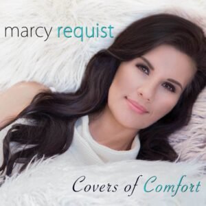 Marcy Requist - "Covers of Comfort" Album Cover