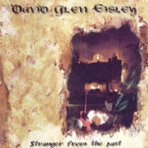 David Glen Eisley - "Stranger From The Past" Album Cover