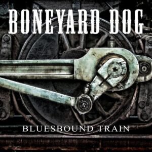 Boneyard Dog - "Bluesbound Train" CD Cover Artwork