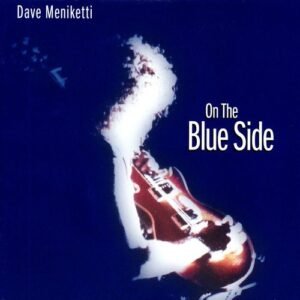 Dave Meniketti - "On The Blue Side" CD Cover Artwork