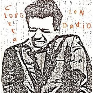Zen Dadio Circa 1985 Album Cover Artwork